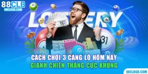 cách chơi lô 3 càng hôm nay