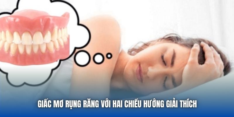 Giấc mơ rụng răng với hai chiều hướng giải thích