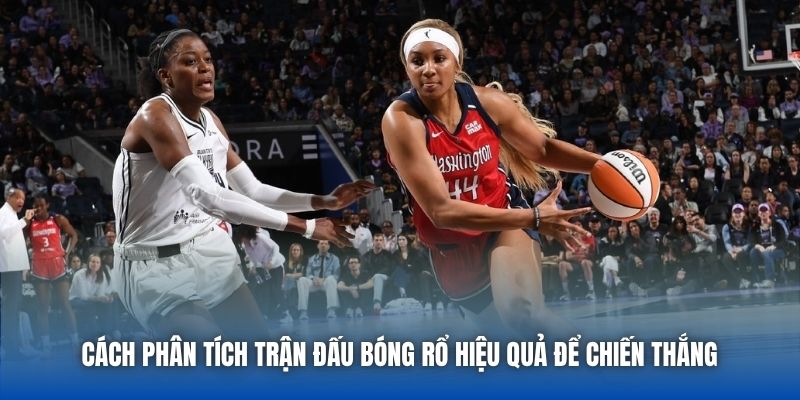 Cách Phân Tích Trận Đấu Bóng Rổ Hiệu Quả Để Chiến Thắng